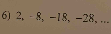 2, −8, -18, −28, ...