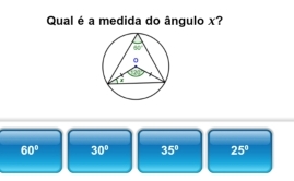 Qual é a medida do ângulo x?
60° 30° 35° 25°