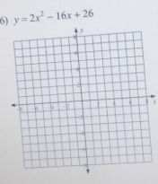 y=2x^2-16x+26
τ