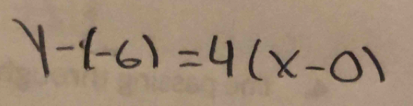 y-(-6)=4(x-0)