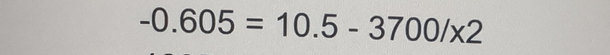 -0.605=10.5-3700/* 2