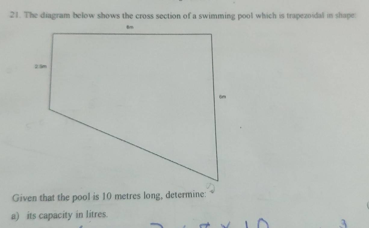 Solved: The diagram below shows the cross section of a swimming pool ...