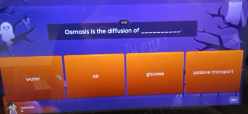 Osmosis is the diffusion of_
water air glucose passive transport
"