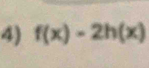 f(x)-2h(x)