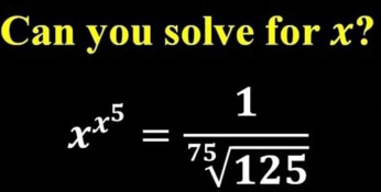 Can you solve for x?
x^(x^5)= 1/sqrt[75](125) 