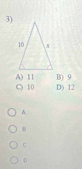 A) 11 B) 9
C) 10 D) 12
A
B
C
D