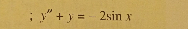 y''+y=-2sin x