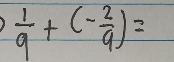  1/9 +(- 2/9 )=