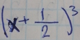 (x+ 1/2 )^3