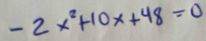 -2x^2+10x+48=0