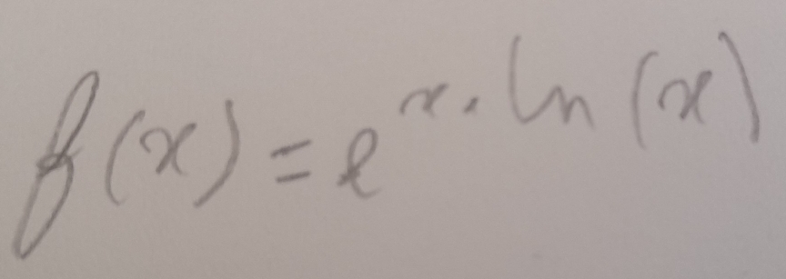 f(x)=e^x· ln (x)