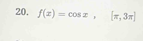 f(x)=cos x,[π ,3π ]