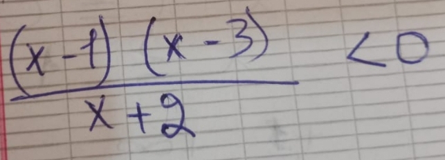  ((x-1)(x-3))/x+2 <0</tex>