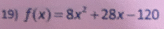 f(x)=8x^2+28x-120