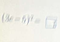 (3e=h)^7=□