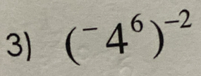 (^-4^6)^-2