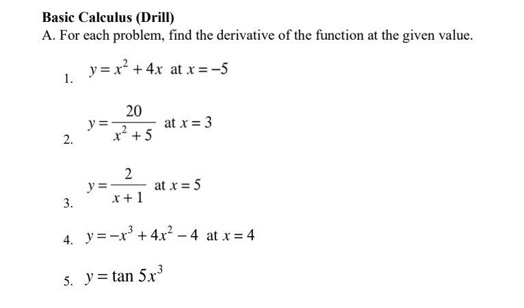 Solved: Basic Calculus (Drill) A. For each problem, find the derivative ...