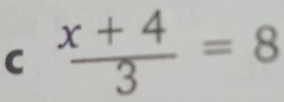  (x+4)/3 =8