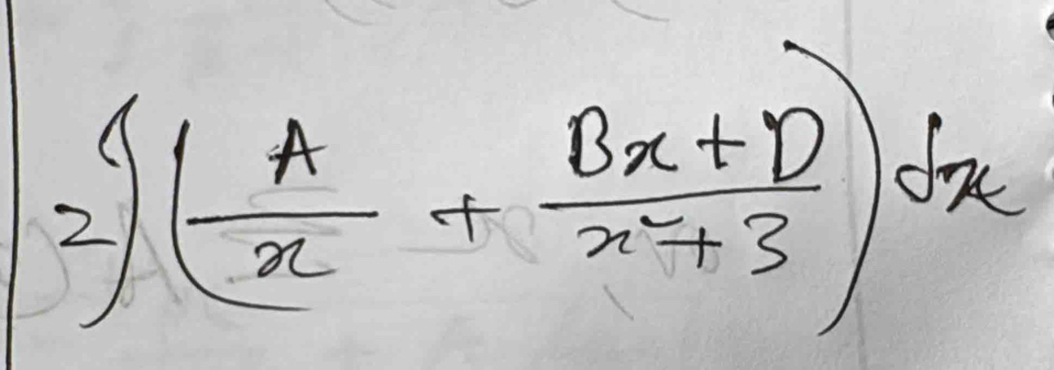 2 ( A/x + (Bx+D)/x^2+3 )dx