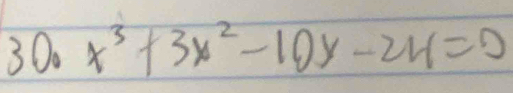 300x^3+3x^2-10y-24=0