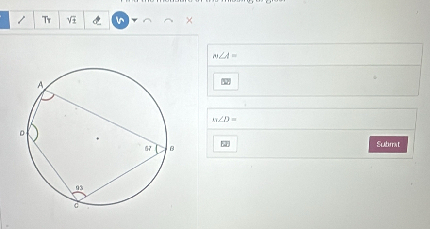 Tr sqrt(± ) ×
m∠ A=
ψ
m∠ D=
Submit