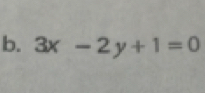 3x-2y+1=0