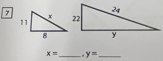 7
x= _ ,y= _