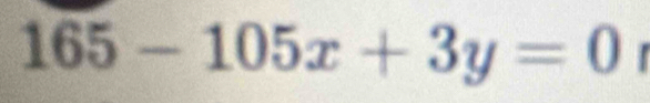 165-105x+3y=0