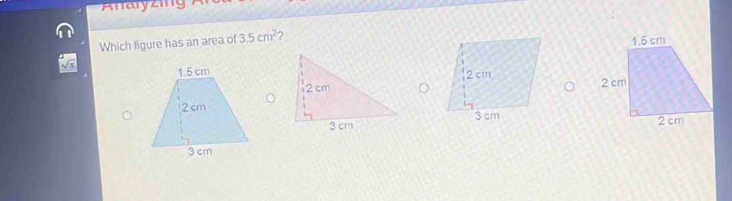 Which figure has an area of 3.5cm^2 ?