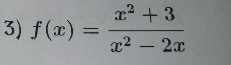 f(x)= (x^2+3)/x^2-2x 