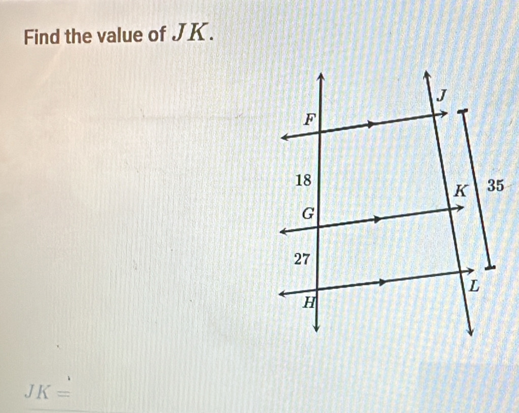 Find the value of JK.
JK=