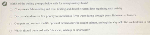 Solved: Which of the writing prompts below calls for an explanatory ...