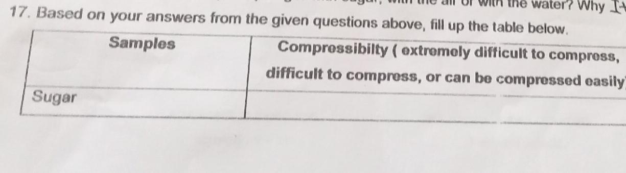 of with the water? Why _ 
17. Based on your answers from the given questions abov 
y