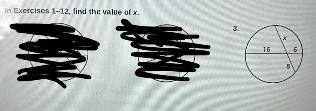 In Exercises 1-12, find the value of x. 
3.