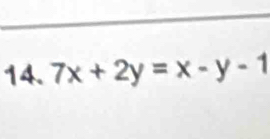 7x+2y=x-y-1