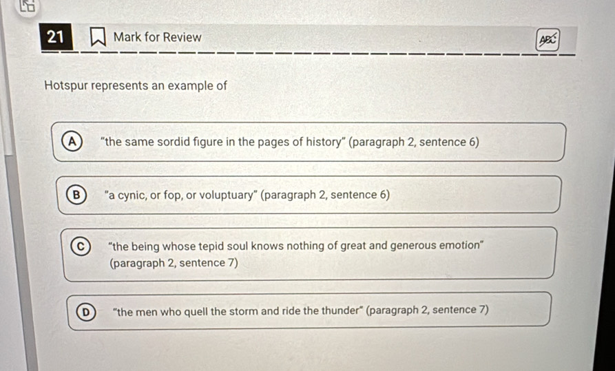 Solved: for Review Hotspur represents an example of A) “the same sordid ...