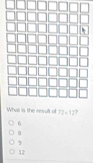 is the result of 72-12 ?
6
8
9
12