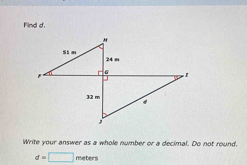 Find d. 
Write your answer as a whole number or a decimal. Do not round.
d=□ meters