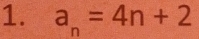 a_n=4n+2