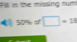 Fill in the missing rum 
0 5  3/5  a □ =18