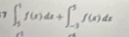 7 ∈t _5^1f(x)dx+∈t _(-3)^5f(x)dx