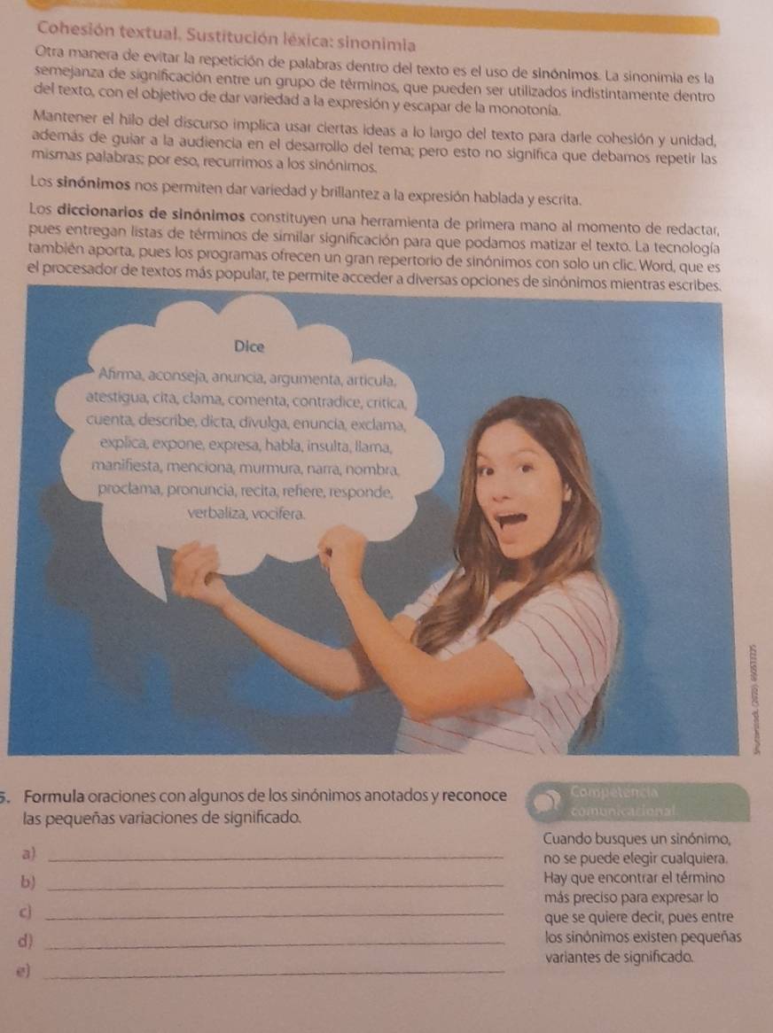Resuelto:Cohesión textual. Sustitución léxica: sinonimia Otra manera de ...