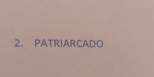 PATRIARCADO