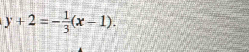 y+2=- 1/3 (x-1).