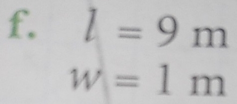 l=9m
w=1m