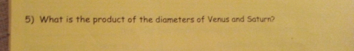 What is the product of the diameters of Venus and Saturn?