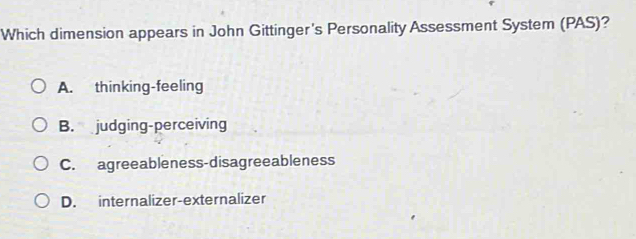 Solved: Which dimension appears in John Gittinger's Personality ...