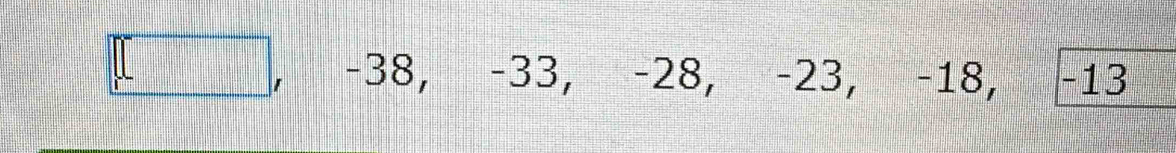 -38, -33, -28, -23, -18, -13