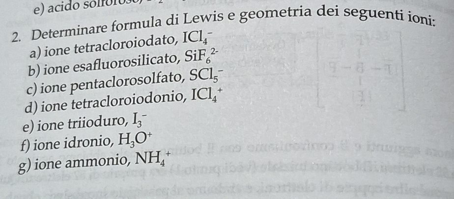 Risolto:acido solfóroo 2. Determinare formula di Lewis e geometria dei ...