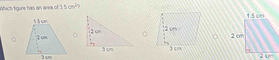 Which figure has an area of 3.5cm^2 ?